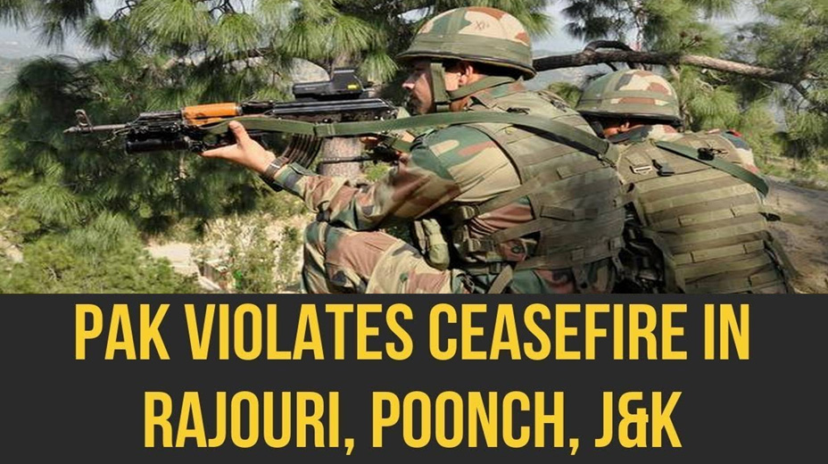 Pakistan Army violates ceasefire in Jammu and Kashmir's Rajouri, fires small arms, mortars