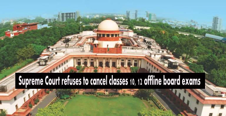 Supreme Court refuses to cancel classes 10, 12 offline board exams