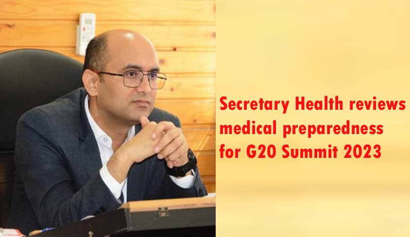 Secretary Health reviews medical preparedness for G20 Summit 2023