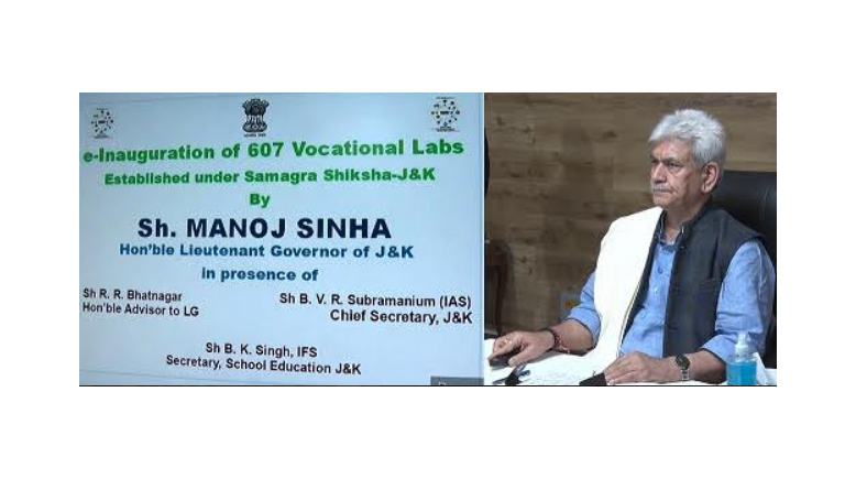 Lt Governor e-inaugurates 607 Vocational Labs, Vocational Education Portal and GIS Portal developed by Samagra Shiksha, J&K