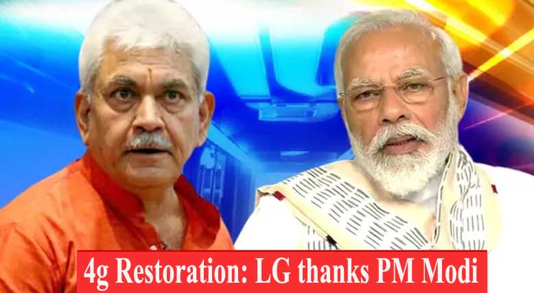 4g Restoration: LG thanks PM Modi, Shah for acceding UT request