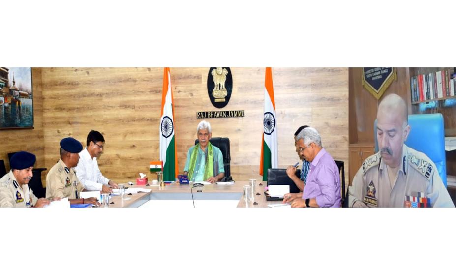 Lieutenant Governor chairs high level meeting to review prevailing security scenario