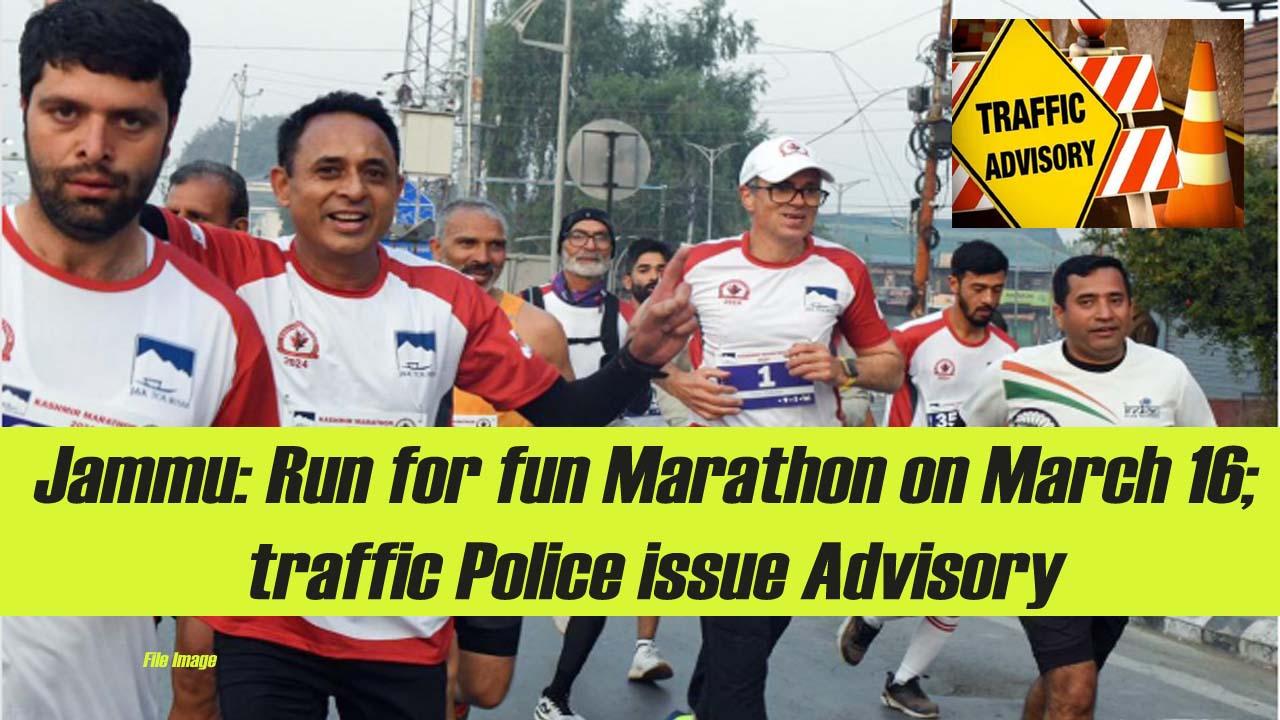 Jammu: Run for fun Marathon on March 16; traffic Police issue Advisory