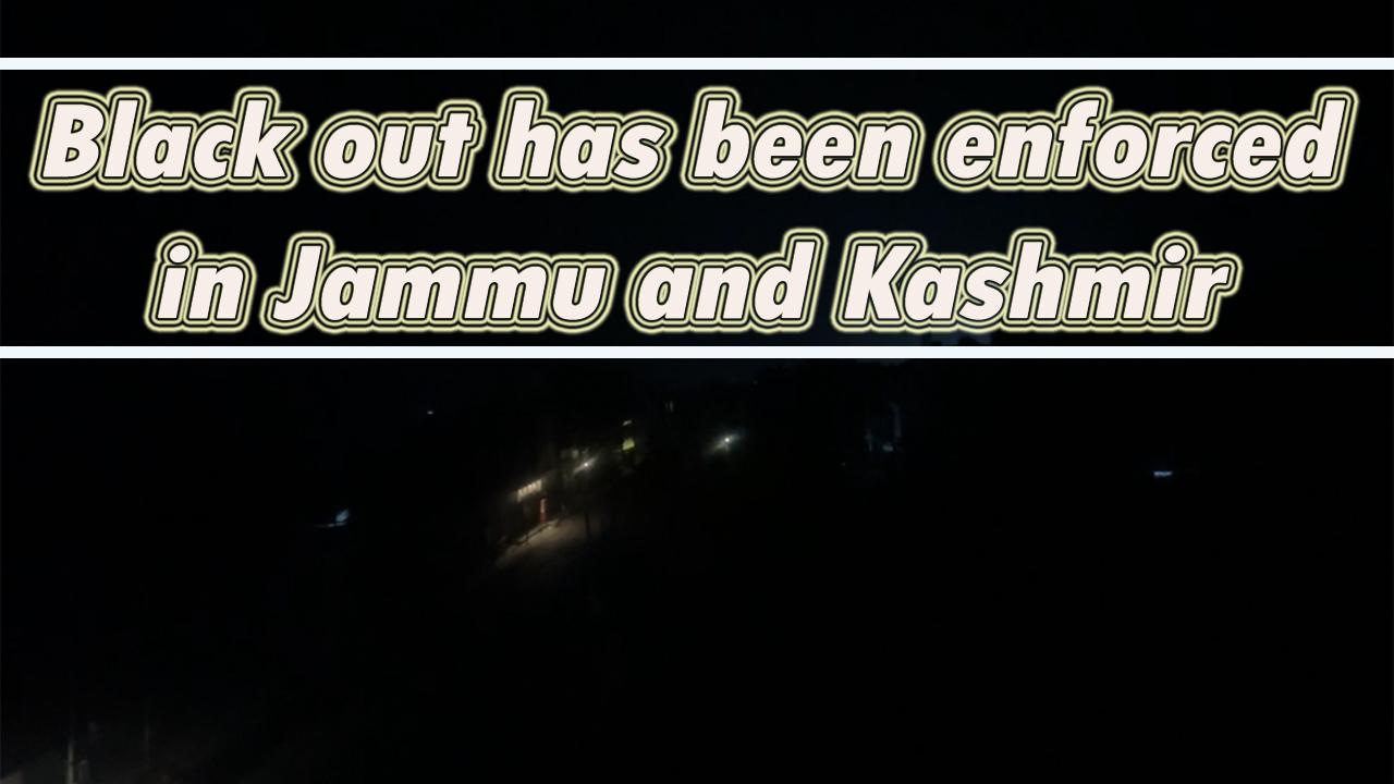 A complete black out has been enforced in J&K as a precautionary measure after Operation Sindoor.